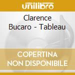 Clarence Bucaro - Tableau cd