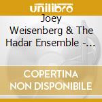 Joey Weisenberg & The Hadar Ensemble - Nigunim, Vol. Vi: By The Waters Of Babylon cd musicale di Joey Weisenberg & The Hadar Ensemble