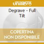 Degrave - Full Tilt cd