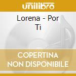 Lorena - Por Ti cd