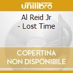 Al Reid Jr - Lost Time cd