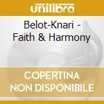 Belot-Knari - Faith & Harmony cd
