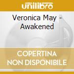 Veronica May - Awakened cd