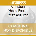 Christian 'Hoos Exalt - Rest Assured cd