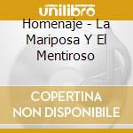 Homenaje - La Mariposa Y El Mentiroso cd
