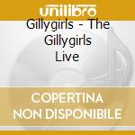 Gillygirls - The Gillygirls Live cd