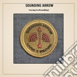 Sounding Arrow - Loving Is Breathing cd