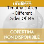 Timothy J Allen - Different Sides Of Me cd