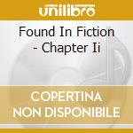 Found In Fiction - Chapter Ii cd