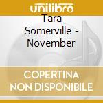Tara Somerville - November cd