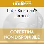 Lut - Kinsman'S Lament cd