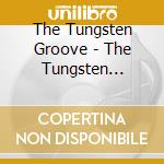The Tungsten Groove - The Tungsten Groove cd