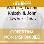 Will Lee, Danny Knicely & John Flower - The Evenin' News cd