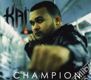 Kai - Champion cd musicale di Kai