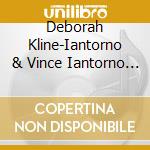 Deborah Kline-Iantorno & Vince Iantorno - Here Am I cd