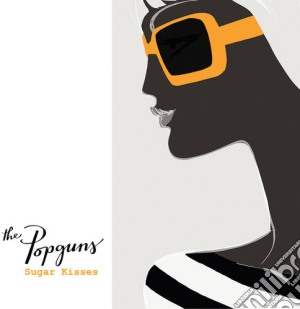 Popguns (The) - Sugar Kisses cd musicale di Popguns