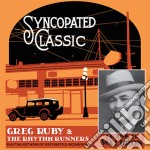 Greg Ruby & The Rhythm Runners - Syncopated Classic