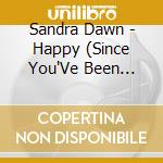Sandra Dawn - Happy (Since You'Ve Been Mine) [Feat. The Jamaicantations] cd