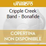 Cripple Creek Band - Bonafide cd musicale di Cripple Creek Band