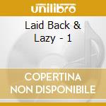 Laid Back & Lazy - 1 cd