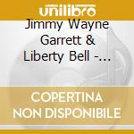 Jimmy Wayne Garrett & Liberty Bell - Confession Blues cd musicale di Jimmy Wayne Garrett & Liberty Bell