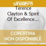 Terence Clayton & Spirit Of Excellence Singers - Release The Oil cd