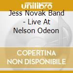 Jess Novak Band - Live At Nelson Odeon cd