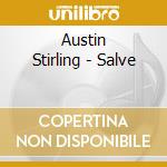 Austin Stirling - Salve cd