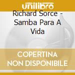 Richard Sorce - Samba Para A Vida cd