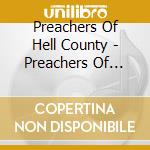 Preachers Of Hell County - Preachers Of Hell County cd