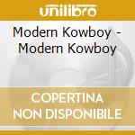 Modern Kowboy - Modern Kowboy cd