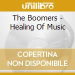 The Boomers - Healing Of Music