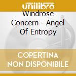 Windrose Concern - Angel Of Entropy cd