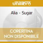 Alia - Sugar cd