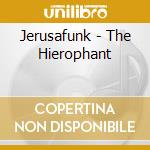 Jerusafunk - The Hierophant cd