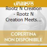 Rootz N Creation - Rootz N Creation Meets Army & Biblical cd