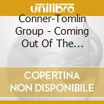 Conner-Tomlin Group - Coming Out Of The Dark cd