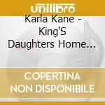 Karla Kane - King'S Daughters Home For Incurables cd