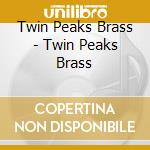 Twin Peaks Brass - Twin Peaks Brass cd