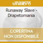 Runaway Slave - Drapetomania cd