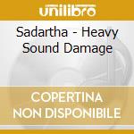 Sadartha - Heavy Sound Damage cd