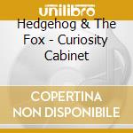 Hedgehog & The Fox - Curiosity Cabinet cd