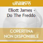 Elliott James - Do The Freddo cd