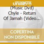 (Music Dvd) Chyle - Return Of Jamah (Video Series) cd