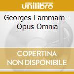 Georges Lammam - Opus Omnia cd musicale di Georges Lammam