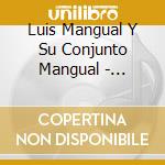 Luis Mangual Y Su Conjunto Mangual - Escuela Vieja cd