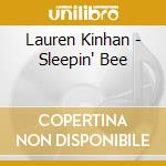 Lauren Kinhan - Sleepin' Bee cd