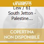 Lew / 61 South Jetton - Palestine Blues cd