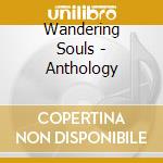 Wandering Souls - Anthology cd