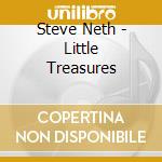 Steve Neth - Little Treasures cd